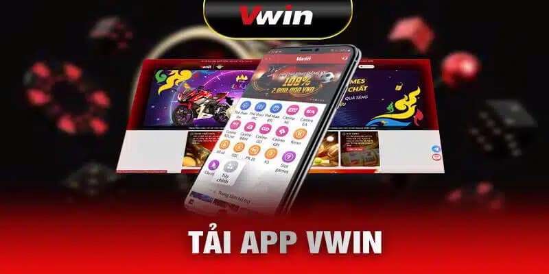 Tải app VWIN là gì? Có nên sử dụng không?