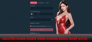 Nguyên nhân khiến Vwin không đăng nhập được