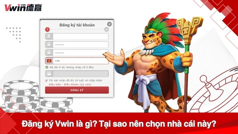 Đăng ký Vwin là gì? Tại sao nên chọn nhà cái này?