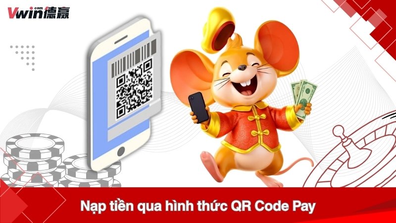 Nạp tiền qua hình thức QR Code Pay